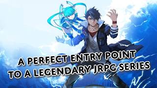 This is the PERFECT entry point! The Legend of Heroes: Trails through Daybreak