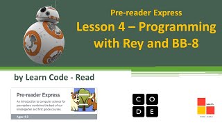 Coding for Kids | code.org | Pre-reader Express (2020) – Lesson 4 | Programming with Rey and BB-8