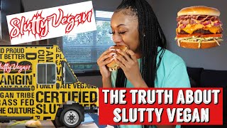 THE TRUTH ABOUT SLUTTY VEGAN....