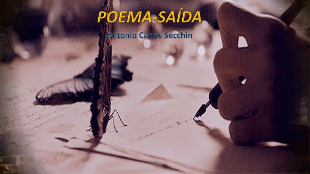 POEMA-SAÍDA DE ANTONIO CARLOS SECCHIN