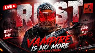 🔴 RUST LIVE | WIPE DAY🔥 RAID Gameplay | vampire is no live #rust  #rustraid  #gaming