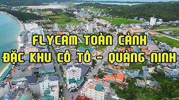 Flycam Toàn Cảnh Đảo Cô Tô – Quảng Ninh | Những Cảnh Đẹp Hút Hồn Không Thể Bỏ Lỡ