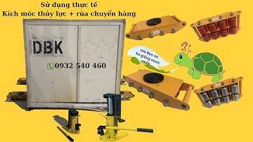 Kích Móc Thủy Lực Kết Hợp Rùa Chuyển Hàng - Di chuyển Máy Nặng I DBK Việt Nam
