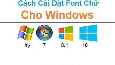 Hướng dẫn cách cài đặt thêm font chữ cho máy tính Windows