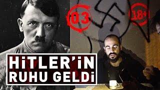 HİTLER 'İN RUHUNU ÇAĞIRDIK - PARANORMAL OLAY YAŞADIK (+18)