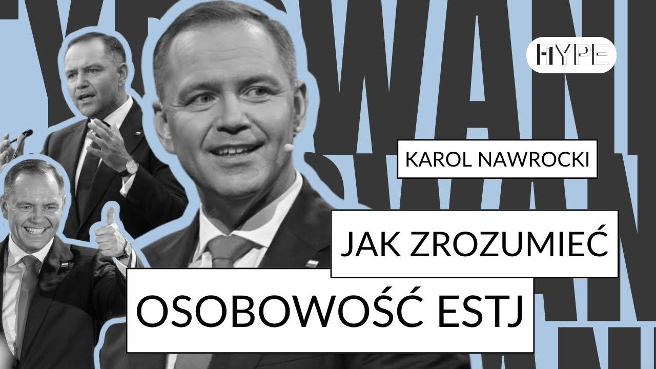 Zrozum ESTJ - Karol Nawrocki
