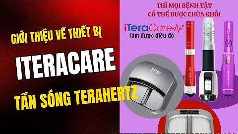 Giới thiệu về thiết bị iTeraCare tần sóng Terahertz