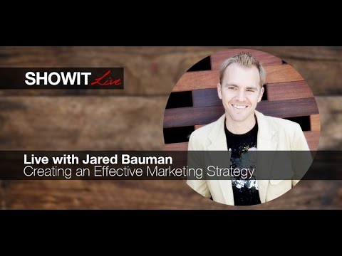 Live with Jared Bauman: Creating an Effective Marketing Strategy