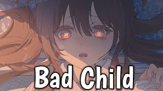 Nightcore - Bad Child Resimi