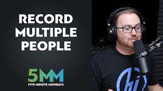 How to record multiple people at the same time