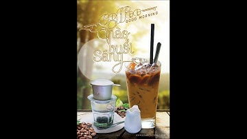 Share file thiết kế Cà Phê - Coffee Chào Buổi Sáng file PSD - Quảng Cáo Yên Bái - quang cao yen bai