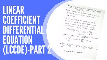 Lecture 4.25: SnS- Linear Constant Coefficient Differential Equation (LCCDE) - Part 2