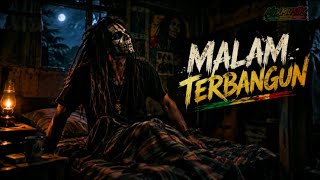 MALAM TERBANGUN | Reggae Rock Tentang Pikiran yang Tak Pernah Diam | MIXMUSIK17