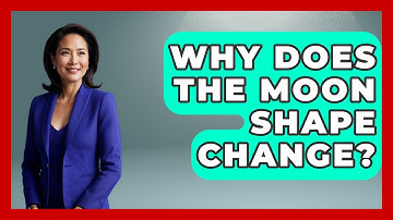 Why Does The Moon Shape Change? - Physics Frontier