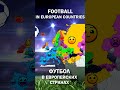 Football in European countries