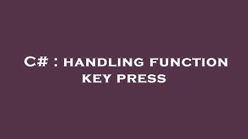C# : handling function key press