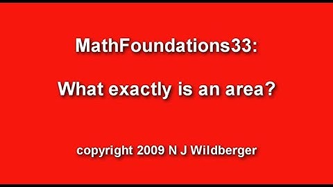 What exactly is an area? | Arithmetic and Geometry Math Foundations 33 | N J Wildberger