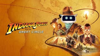 :    - Indiana Jones and the Great Circle [2024] -  - 