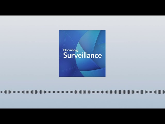 Bloomberg Surveillance TV: May 16, 2024 | Bloomberg Podcasts