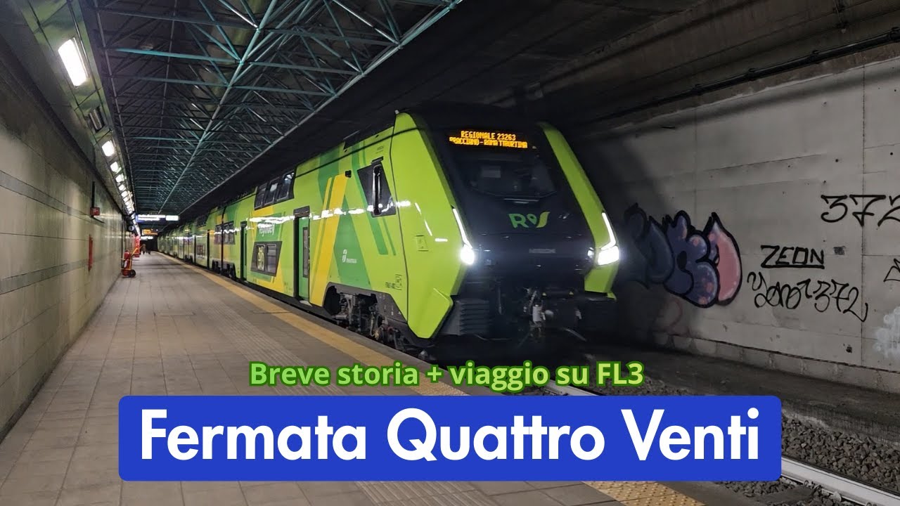 Fermata Roma Quattro Venti - Breve storia e viaggetto sulla FL3