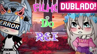 👑"Filho do rei"🤴🏼mini filme gacha life [Dublado] screenshot 2