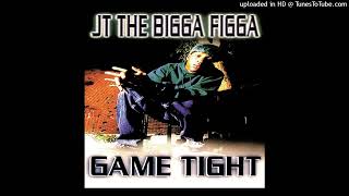 JT the Bigga Figga - Game Tight (Instrumental)