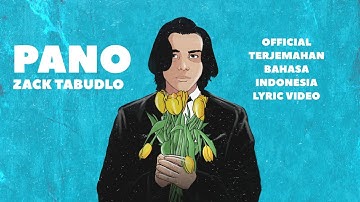 Thumbnail of Zack Tabudlo - Pano (Official Terjemahan Bahasa Indonesia Lyric Video)