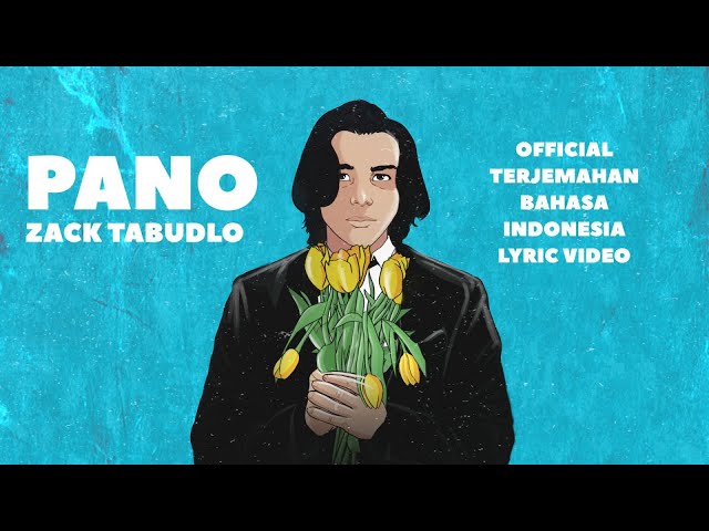 Zack Tabudlo - Pano (Official Terjemahan Bahasa Indonesia Lyric Video) class=