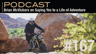Brian McVickers on Saying Yes to a Life of Adventure by Expedition Portal 684 views 6 months ago 1 hour, 4 minutes