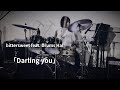 feat.Hal「Darling you」drums cover