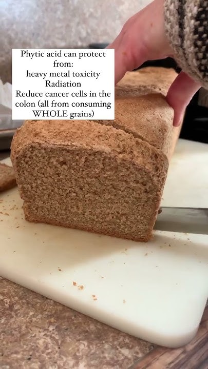 Can Humans DIGEST Real Whole Grain Bread What About The PHYTIC ACID can-humans-digest-real-whole-grain-bread-what-about-the-phytic-acid