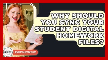 Why Should You Sync Your Student Digital Homework Files? - Senior Year Strategies