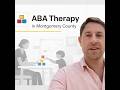 ABA Therapy in Montgomery County, MD: What Parents Must Ask