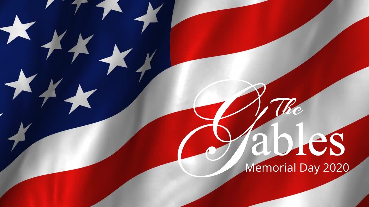 Happy Memorial Day The Gables Assisted Living