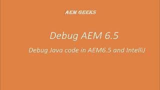 AEM Tutorial #5 | Debug AEM in Intellij |  AEM6.5 debug in Intellij IDE