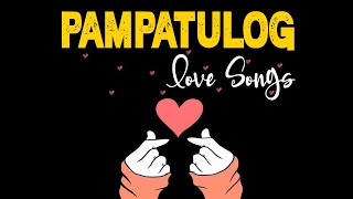 Relaxing Opm Tagalog Love Songs with Lyrics  Nonstop Pampatulog Love Songs Tagalog Sweet Opm Melody