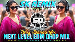 Hindi Edm Song Dj Sk Remix Next Tranding Edm Song Nonstop Album Dj Ronty Remix  Dj Sidoy Remix Hit