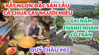 Trung Hoa Du Ký QUÝ CHÂU : RẤT NGON đặc sản LẨU CÁ CHUA CAY người Miêu - 647 năm Thanh Nham cổ trấn 