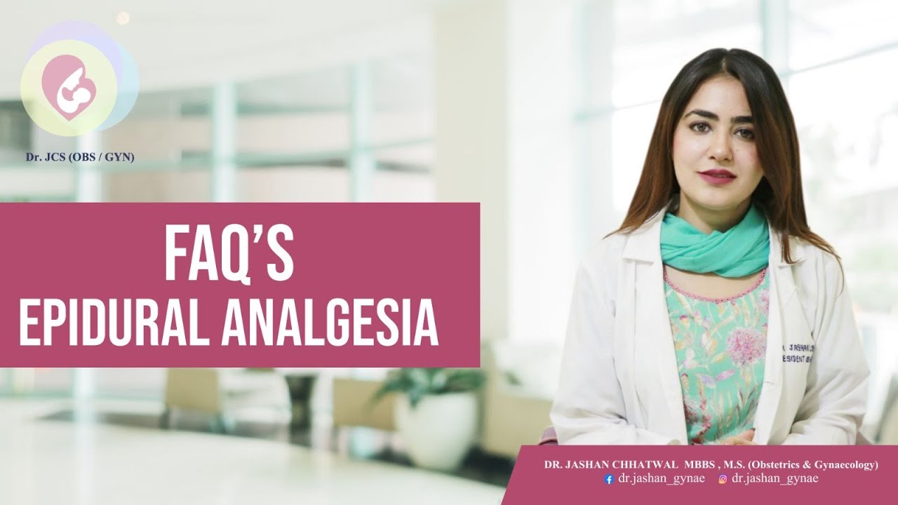 Painless Delivery | Epidural Analgesia | FAQ's | Dr. Jashan |