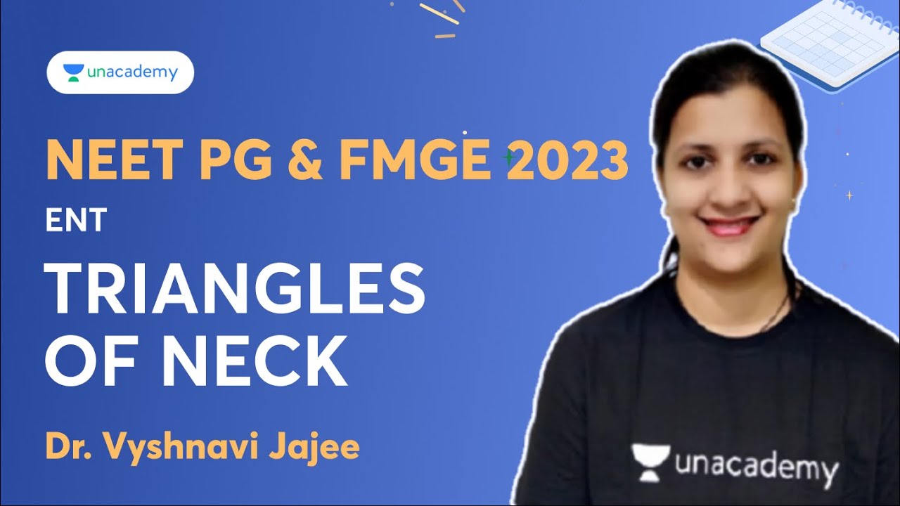 FMGE & NEET PG 2023 | Triangles of Neck | Dr Vyshnavi Jajee