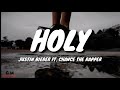 Justin Bieber Holy Lyrics Feat Chance The Rapper