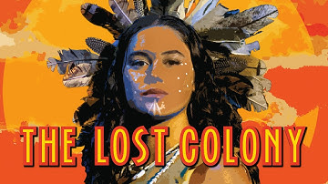 The Lost Colony (Official Film), post-show Interviews and a Native-American Cultural Presentation