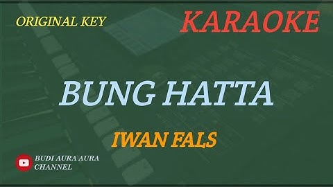 BUNG HATTA - IWAN FALS (KARAOKE VERSION)COVER AURA---ORIGINAL KEY