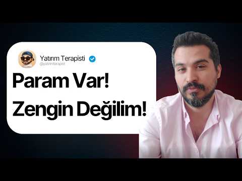 Birikimin Var Ama Zengin Gibi Hissetmiyorsan Bu Videoyu İzle!