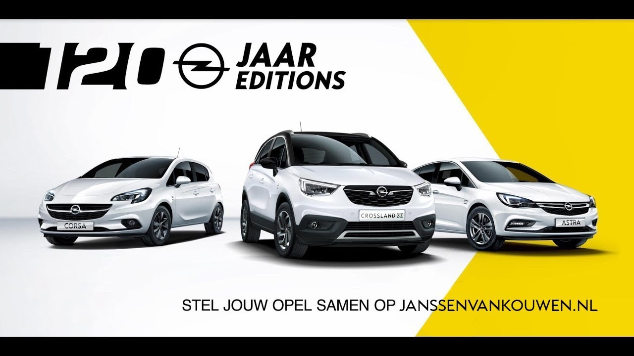 Opel 1 Jaar Editions Bij Janssen Van Kouwen Youtube