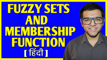 What are Fuzzy sets & membership function in Artificial Intelligence and Soft Computing in Hindi