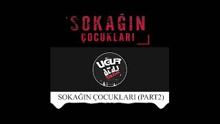 Uğur Ataş - Sokağın Çocukları (Part2) Feat. Ümit Yurdagül [TEASER] Resimi