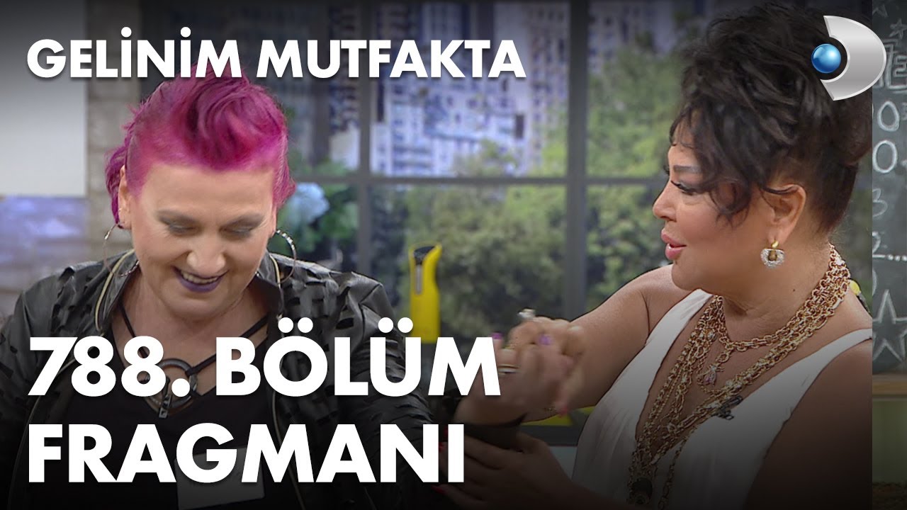 gelinim mutfakta 788 bolum fragmani youtube