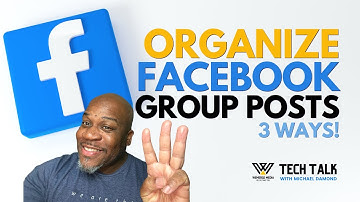 Tips for Organizing Facebook Group Posts