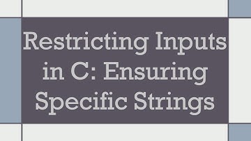 Restricting Inputs in C: Ensuring Specific Strings